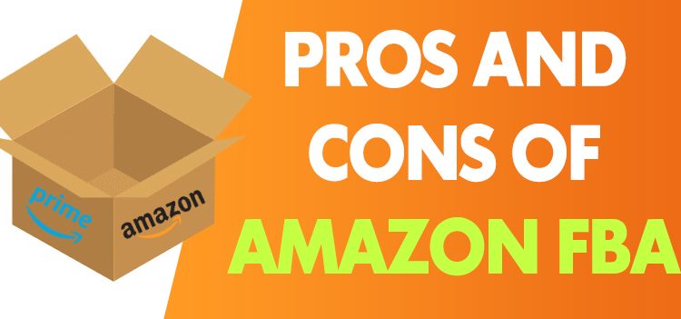 Pros and cons of using FBA (Fulfillment by Amazon)