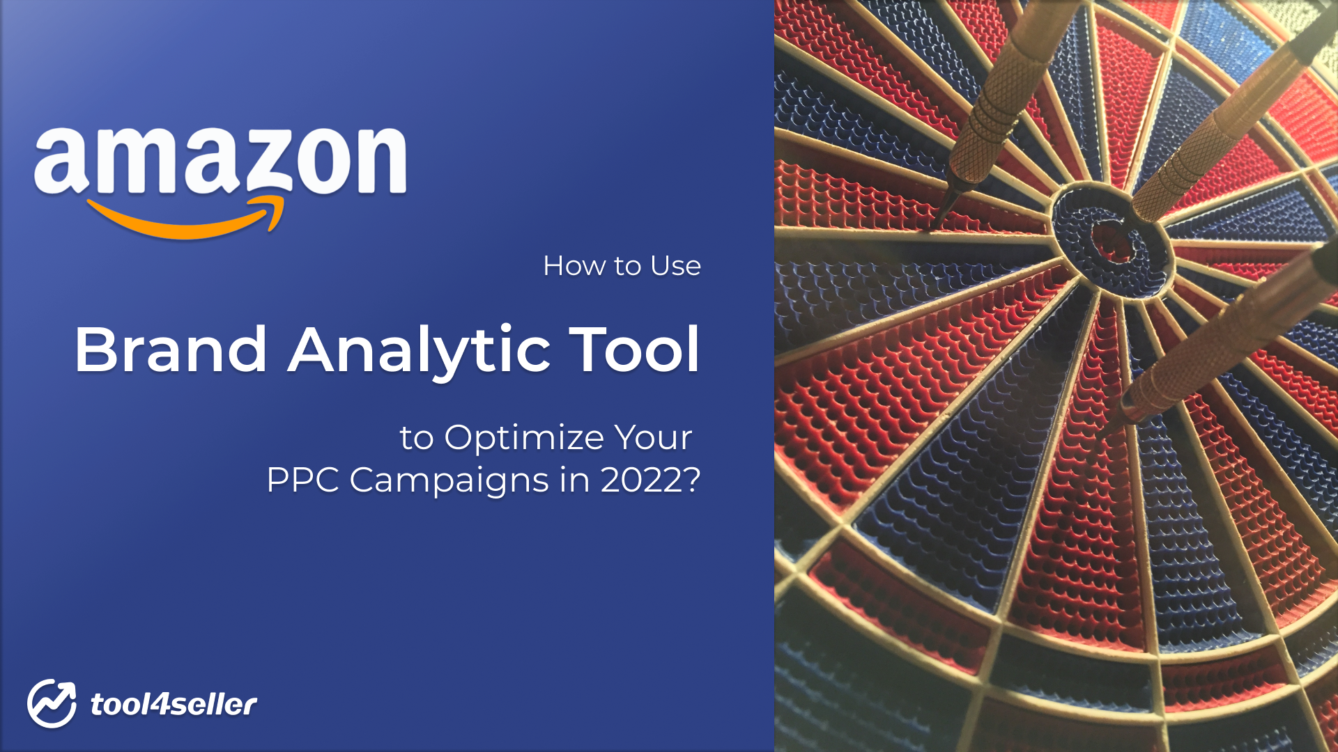 How to Use Amazon Brand Analytics Tools to Optimize Your PPC Campaigns in 2022?