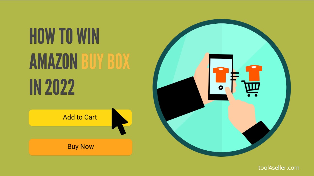 Win the Buy Box on Amazon with Tool4seller in 2022