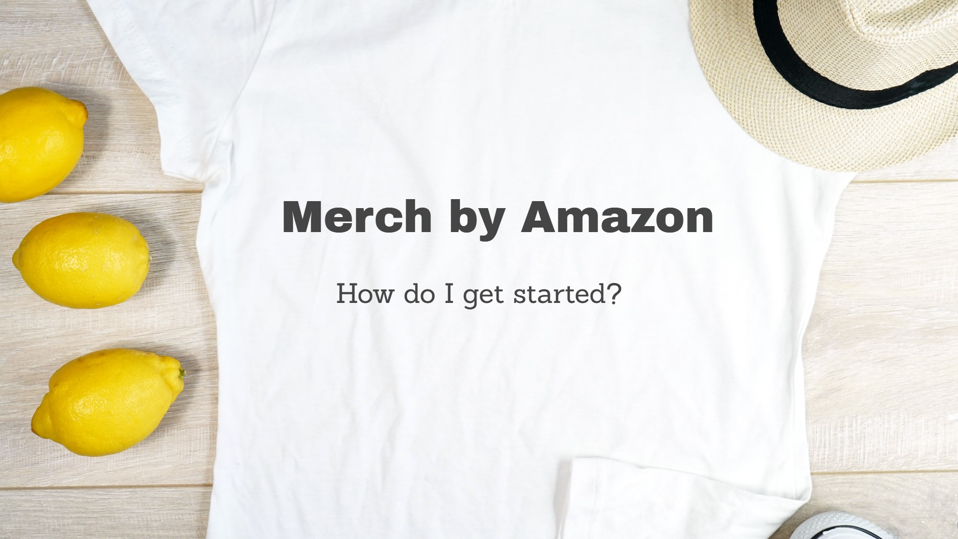 Merch by Amazon: How do I get started?