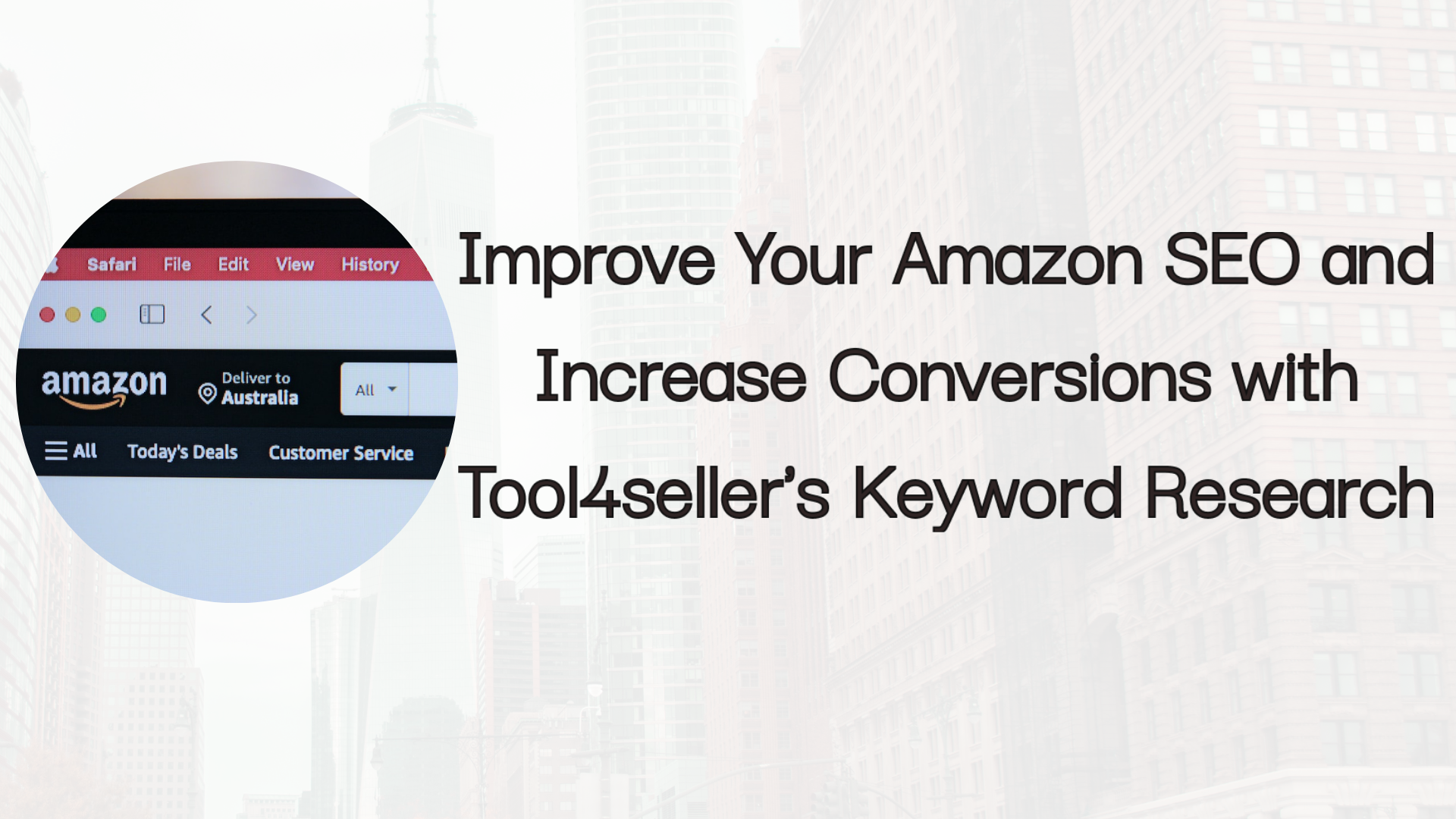 Improve Your Amazon SEO and Increase Conversions with Tool4seller’s Keyword Research