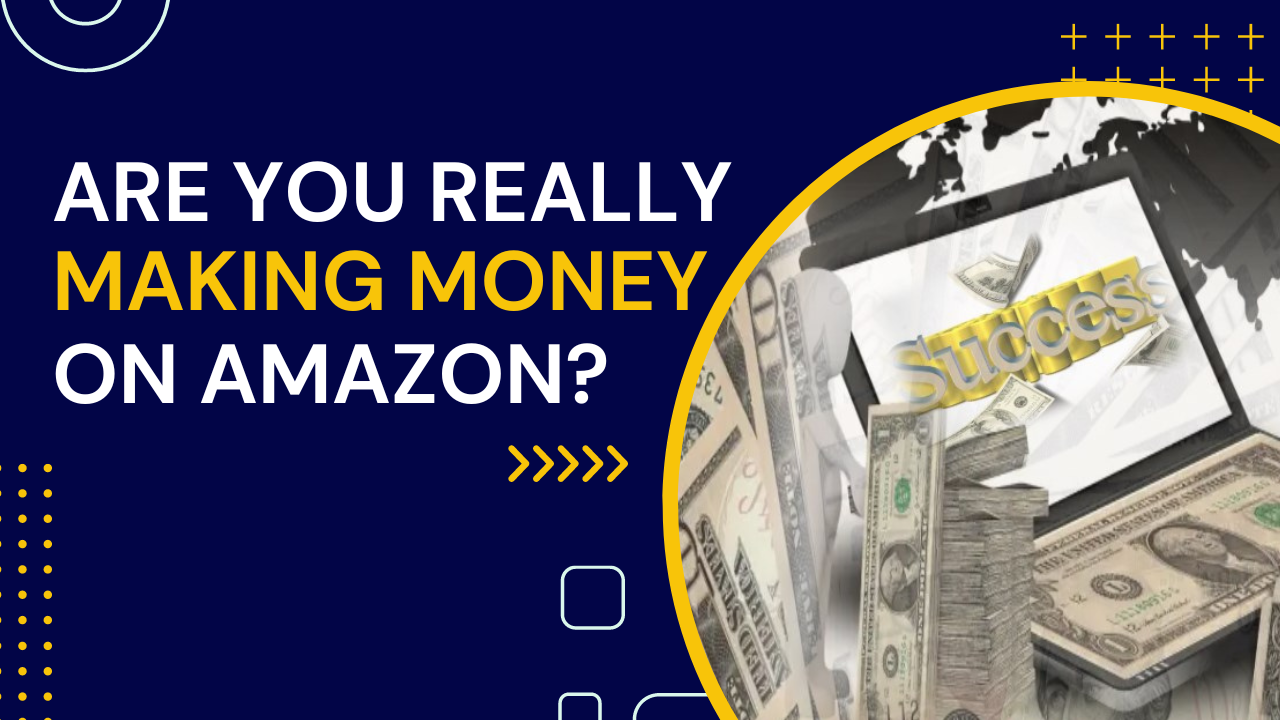 Do Amazon sellers really make money?